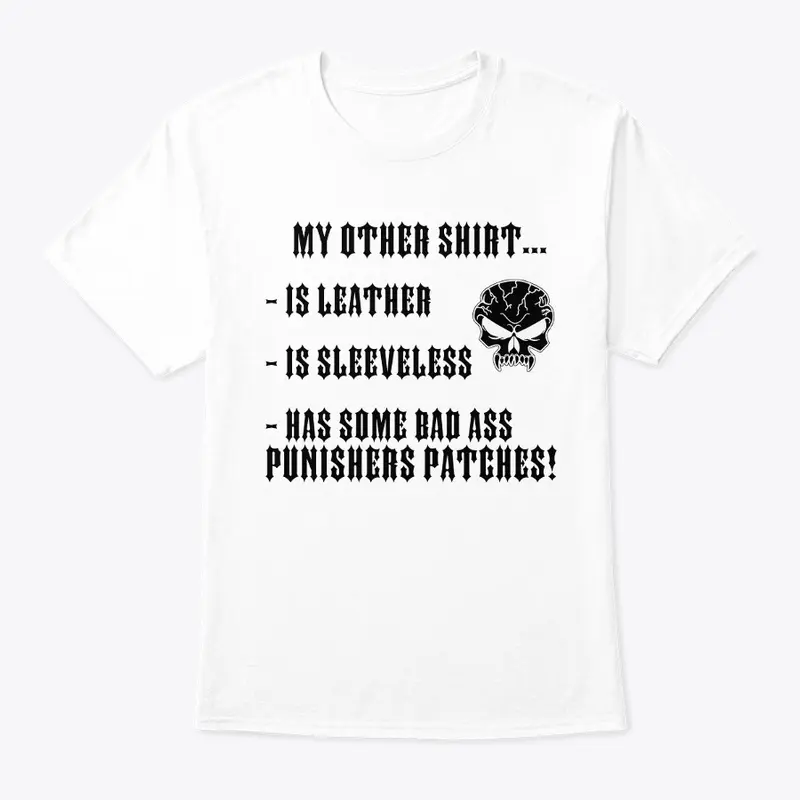 Punishers My Other Shirt (WHITE)